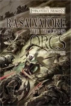 The Thousand Orcs by R.A. Salvatore Book