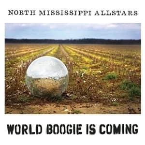 North Mississippi Allstars - World Boogie Is Coming Vinyl