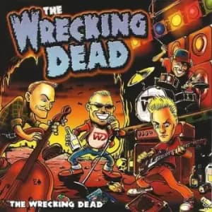 The Wrecking Dead by The Wrecking Dead CD Album