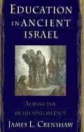 education in ancient israel across the deadening silence
