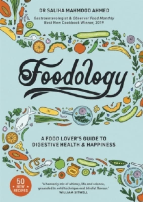 Foodology : A food-lover's guide to digestive health and happiness from the SUNDAY TIMES BESTSELLING AUTHOR Paperback / softback