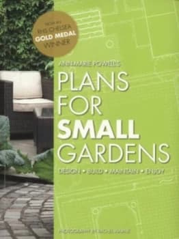 Anne-Marie Powells Plans for Small Gardens by Ann-Marie Powell Paperback