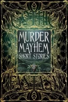 Murder Mayhem Short Stories