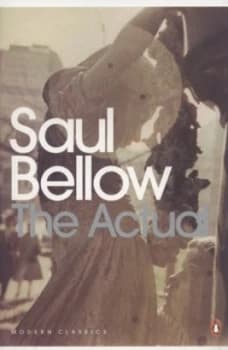The Actual by Saul Bellow Paperback