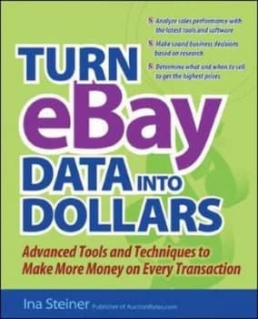 Turn Ebay Data into Dollars by Ina Steiner Paperback