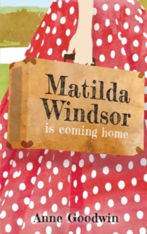 Matilda Windsor Is Coming Home Paperback / softback
