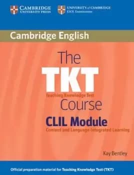 The TKT Course CLIL Module by Kay Bentley