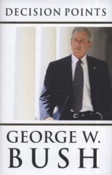 Decision Points by George W. Bush Hardback