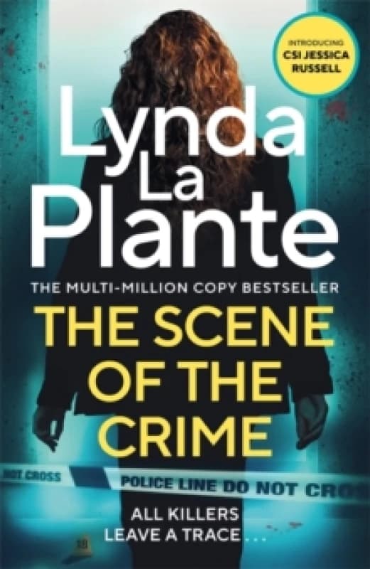 The Scene of the Crime : The instant Sunday Times bestselling Richard and Judy book club pick from the Queen of Crime Drama Paperback / softback