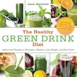 healthy green drink diet advice and recipes to energize alkalize lose weigh
