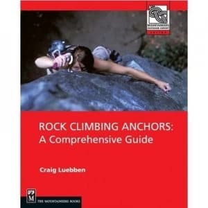 Rock Climbing Anchors by Craig Luebben Book