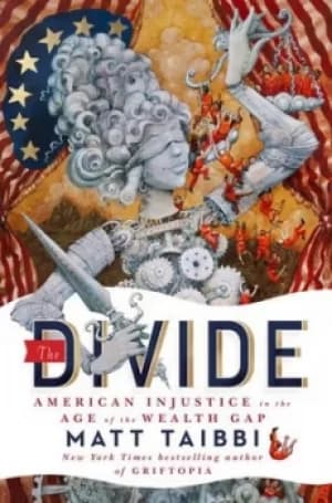 The divide by Matt Taibbi