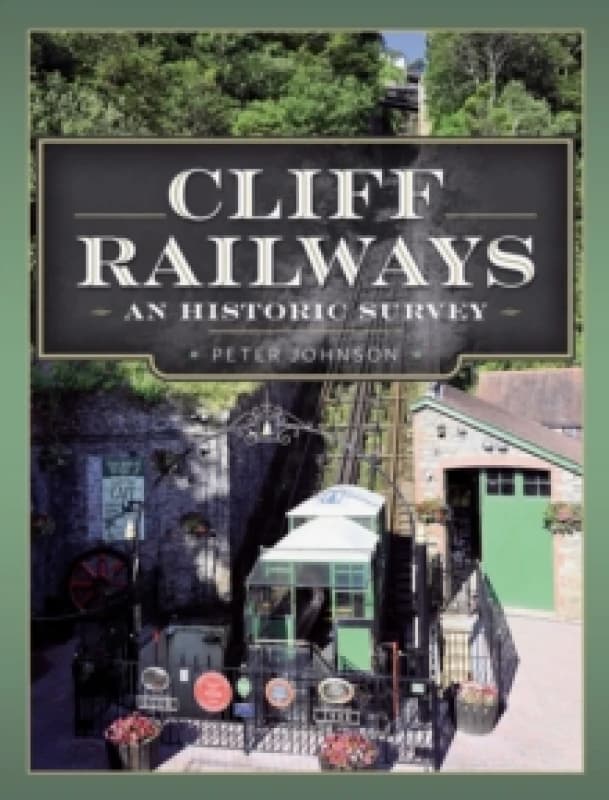 Cliff Railways : An Historic Survey Hardback
