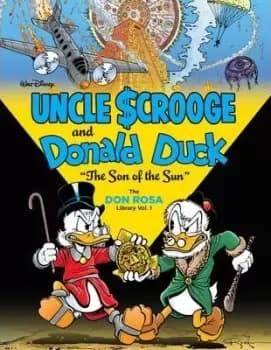 Walt Disney Uncle Scrooge and Donald Duck: The Son of the by Don Rosa