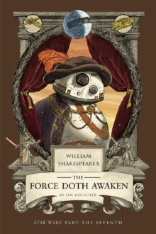 William Shakespeare's The Force Doth Awaken: Star Wars Part the Seventh Paperback / softback