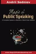 magic of public speaking a complete system to become a world class speaker