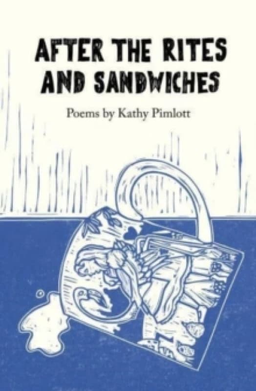 After the Rites and Sandwiches : Poems Pamphlet