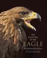 empire of the eagle an illustrated natural history