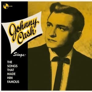 Johnny Cash - Sings The Songs That Made Him Famous Vinyl