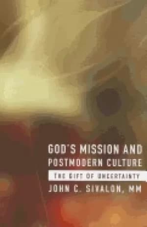 gods mission and postmodern culture the gift of uncertainity