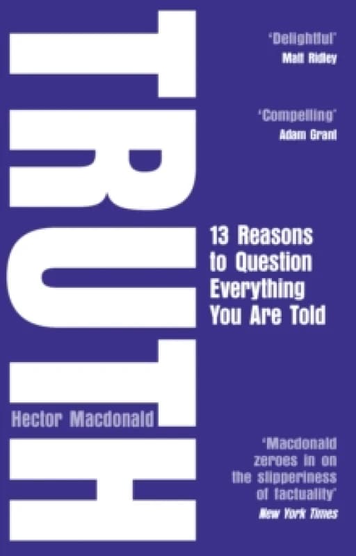 Truth : 13 Reasons To Question Everything You Are Told Paperback / softback