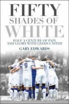 Fifty Shades of White by Gary Edwards Paperback