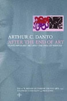 After the End of Art by Arthur C. Danto Paperback