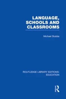 Language Schools and Classrooms (RLE Edu L Sociology of Education)