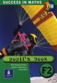 Success in Maths. Pupils Book F2 by Rob Kearsley Bullen Paperback