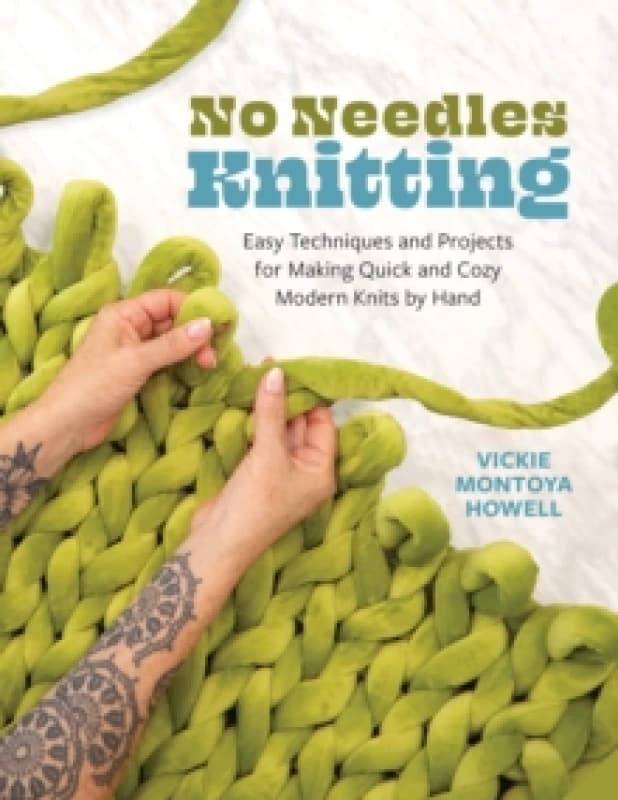 No Needles Knitting. Paperback. By Vickie Howell Books