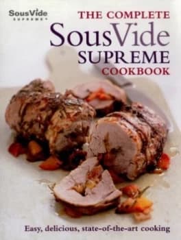 The Complete Sous Vide Supreme Cookbook by Jo Mcauley Paperback
