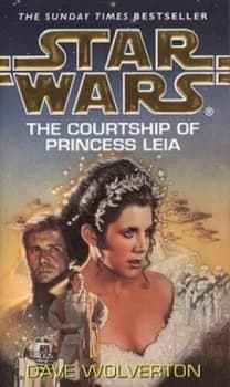 The Courtship of Princess Leia by Dave Wolverton Book