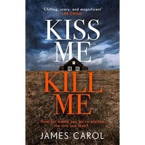 Kiss Me, Kill Me Gripping. Twisty. Dark. Sinister. Paperback / softback 2018
