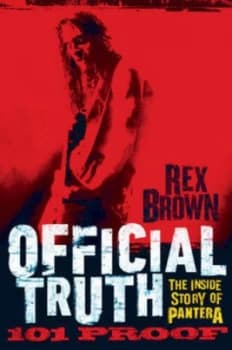 Official Truth 101 Proof by Rex Brown Hardback