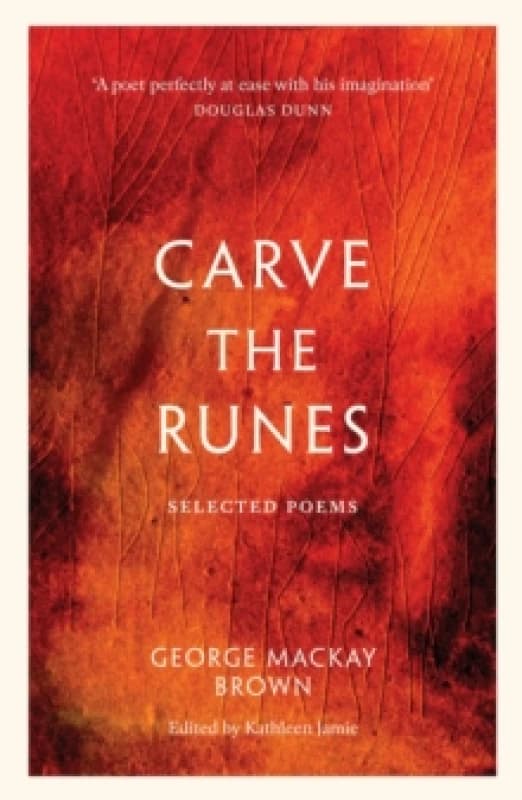 Carve the Runes : Selected Poems Paperback / softback