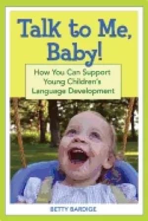 talk to me baby how you can support young childrens language development