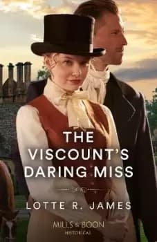 The Viscount's Daring Miss by Lotte R. James