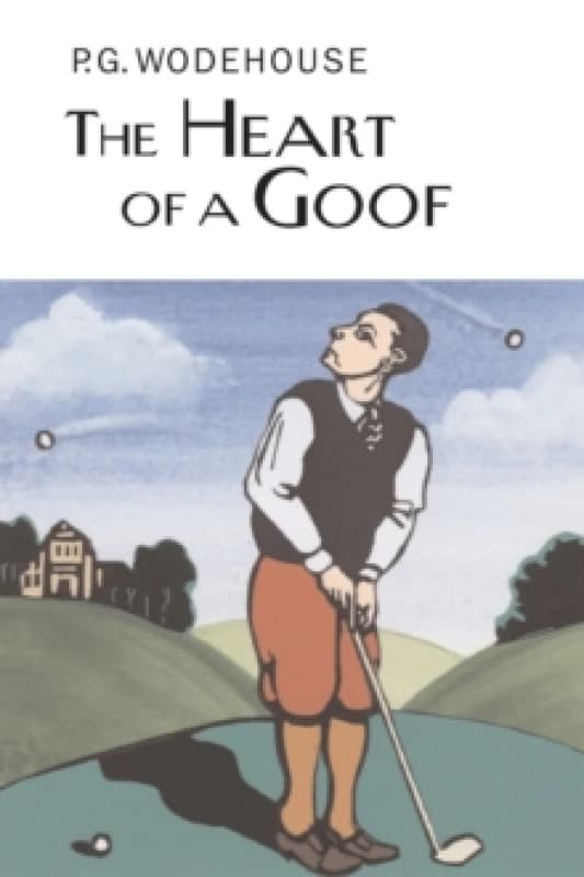 The Heart of a Goof Hardback