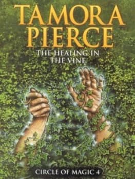The Healing in the Vine by Tamora Pierce Paperback