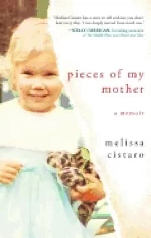 pieces of my mother a memoir