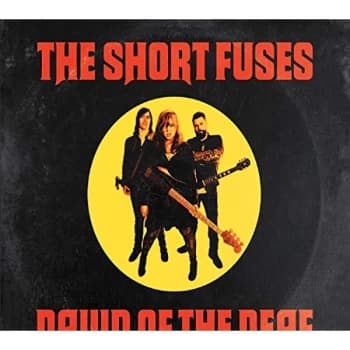 The Short Fuses - Dawn of the Deaf CD