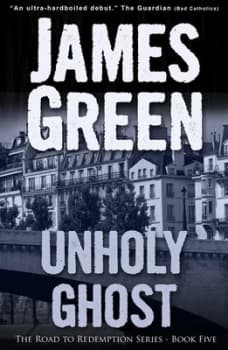 Unholy Ghost by James Green Book
