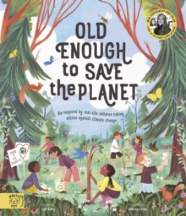 Old Enough to Save the Planet : With a foreword from the leaders of the School Strike for Climate Change Paperback / softback