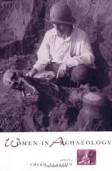 Women in Archaeology by Cheryl Claassen Book