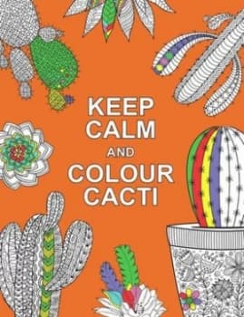 Keep Calm and Colour Cacti by