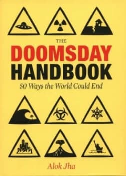 The Doomsday Handbook by Alok Jha Hardback