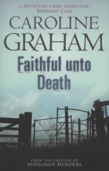 Faithful Unto Death by Caroline Graham Paperback