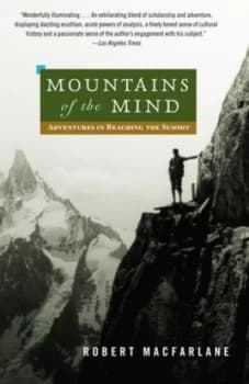 Mountains of the Mind by Robert Macfarlane Paperback