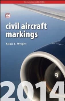 Civil Aircraft Markings 2014 by Allan S Wright Paperback