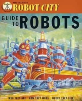 Guide to Robots by Paul Collicutt Book
